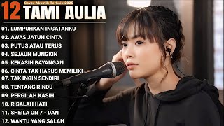 Download lagu Tami Aulia Full Album - Lumpuhkanlah Ingatanku | Lagu Galau Viral Tiktok 2025 mp3 Download lagu Tami Aulia Full Album - Lumpuhkanlah Ingatanku | Lagu Galau Viral Tiktok 2025 mp3