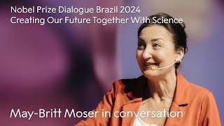 May-Britt Moser in conversation | Creating Our Future Together With Science | Nobel Prize Dialogue