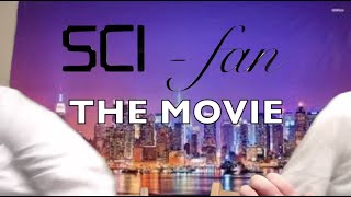 Sci-Fan: The Movie official trailer
