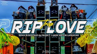 Download lagu DJ TRAP RIP LOVE || IRPAN BUSIDO || AREK SEKTOR LAPANGAN support ZRSX OFFCL mp3 Download lagu DJ TRAP RIP LOVE || IRPAN BUSIDO || AREK SEKTOR LAPANGAN support ZRSX OFFCL mp3