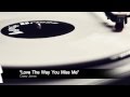 Casey James "Love The Way You Miss Me ...