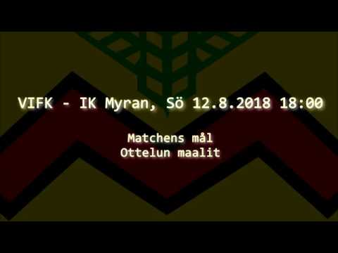 2018 08 12, VIFK - IK Myran GOALS