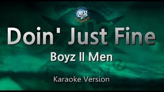Boyz II Men-Doin&#39; Just Fine (Melody) (Karaoke Version) [ZZang KARAOKE]