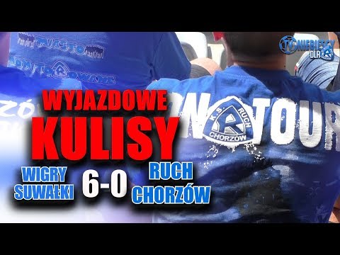 WYJAZDOWE KULISY: Wigry Suwałki 6-0 Ruch (03.06.2018 r.)