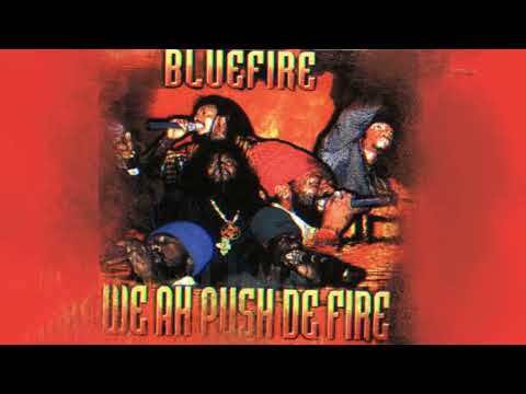 Blue Fire - We ah Push De Fire Reggae Culture Mix