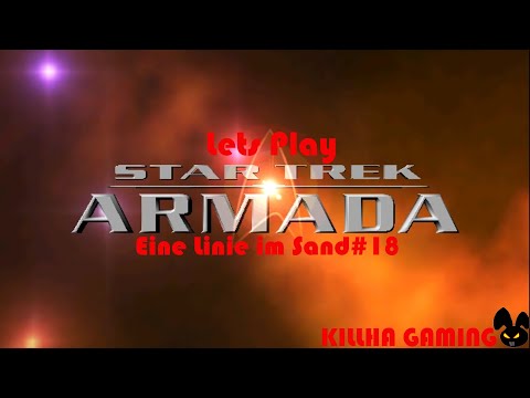 Star Trek Armada - Eine Linie im Sand #18 - Lets Play(Deutsch)
