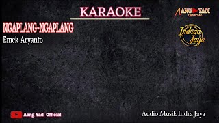 Download lagu NGAPLANG NGAPLANG || KARAOKE | VERSI SINGA DANGDUT mp3