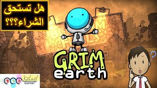 Grim Earth I هل تستحق الشراء؟ : الأرض القاتمة