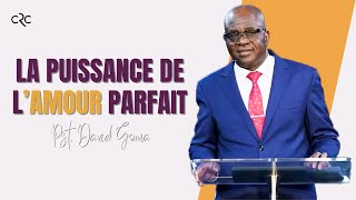 La Puissance de l'amour Parfait l Pst. David Goma [14/12/2025]