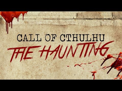 Call of Cthulhu: The Haunting