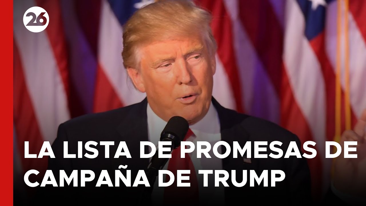 EEUU | La lista de promesas de campaña de Donald Trump