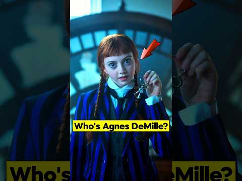 Who Is Agnes DeMille In Wednesday Season 2?🤔 #wednesday #wednesdayseries #agnes #netflix