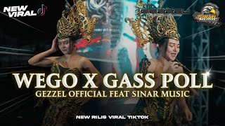 Download lagu DJ BATTLE VIRAL WEGO X GASS POLL GEZZEL  FEAT SINAR MUSIC YANG DIPAKAI DI SUMBERSEWU‼️ mp3
