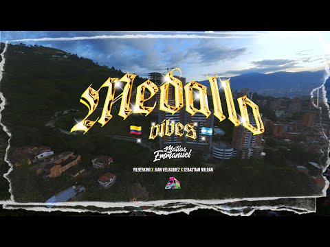 MEDALLO VIBES SET -  MATIAS EMMANUEL  - YIBERKING  - JUAN VELASQUEZ - SEBASTIAN ROLDAN -