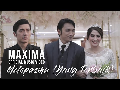 Maxima - Melepasmu (Yang Terbaik) |(Official Music Video)
