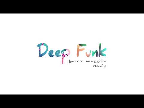 Ynesys - Deep Funk (Baron Massilia Remix)