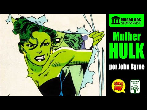 A SENSACIONAL MULHER-HULK por John Byrne! Museu dos Quadrinhos!