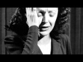 Edith Piaf - Non, Je ne regrette rien... 