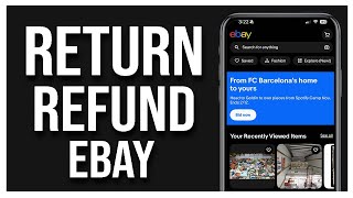 How to Return an item on eBay and get a REFUND (as a buyer)