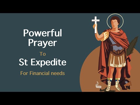 POWERFUL PRAYER TO ST. EXPEDITE FOR FINANCIAL NEEDS! #stexpedite #catholic #financialneeds
