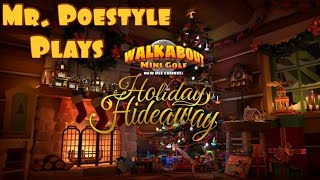 Mr. Poestyle Plays Walkabout Mini Golf Holiday Hideaway