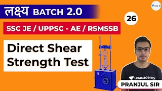 Direct Shear Strength Test | Lec 26 | Geotechnical Engineering | SSC JE Exam | Pranjul Sir