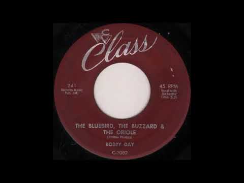 The Bluebird, The Buzzard, And The Oriole    Bobby Day     1959