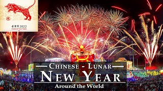 Chinese New Year Around the World [4K UltraHD] 2022 | Lunar New Year Eve Celebration