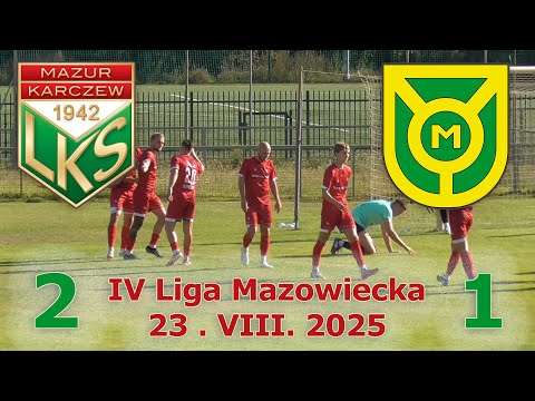 Mazur Karczew - Marcovia Marki - 30.VIII.2025 -  IV LIGA MAZOWIECKA