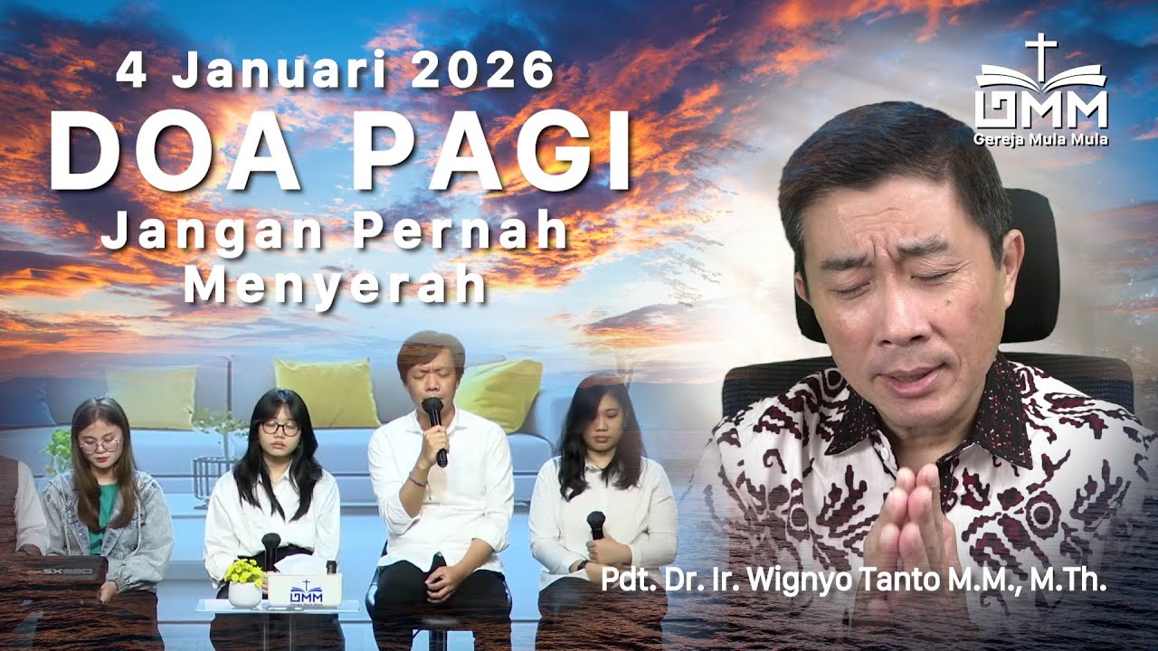 DOA PAGI | Jangan pernah Menyerah – 4 Januari 2026 | Ps. Wignyo Tanto