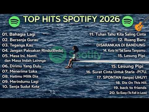Top Hits Spotify Indonesia 2026 | Lagu Hits Spotify 2026 | Lagu Terbaru | Tanpa IKLAN