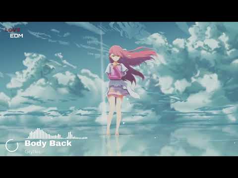 Gryffin - Body Back ft. Maia Wright | Nightcore