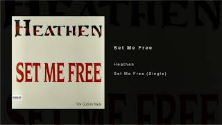 Heathen - Set Me Free - Set Me Free (Single)