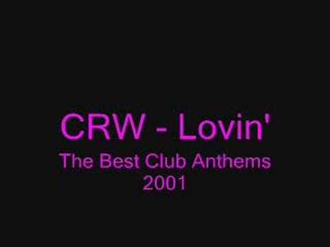 CRW - Lovin' (Original)