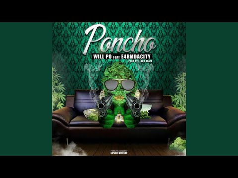 Poncho (feat. E4rmdacity)