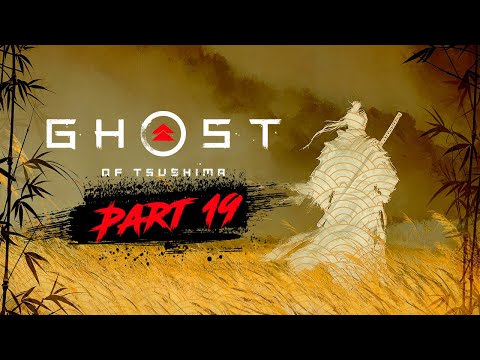 Ghost of Tsushima Director's Cut Part 19. Campaign walkthrough full game. No Commentary.