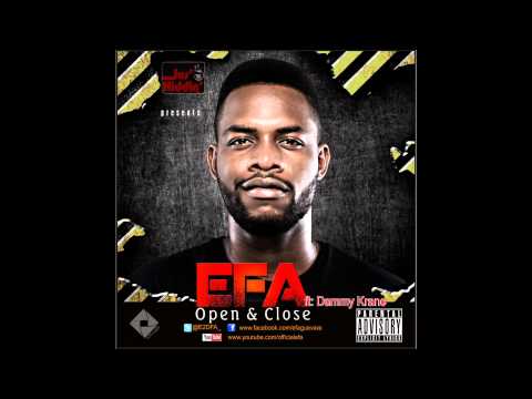 Efa Ft. Dammy Krane - Open & Close