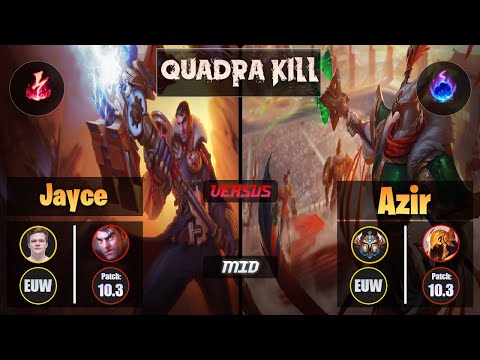 Jenax JAYCE (Mid) [Electrocute] VS AZIR - Challenger EUW Patch 10.3 Quadra Kill