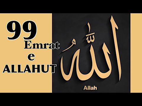 99 Emrat e Allahut - Musliman je dhe ti