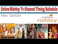 Colors Rishtey Tv Channel Timing Schedule New Update