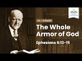 The Whole Armor of God ― A Sermon from Ephesians 6:13-15 (Remastered)