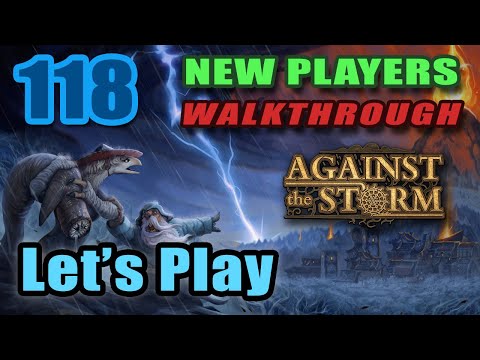 Against the Storm - Prestige 20 - Adamantine Sealed Forest - Update 1.2 - Full Gameplay [#118]