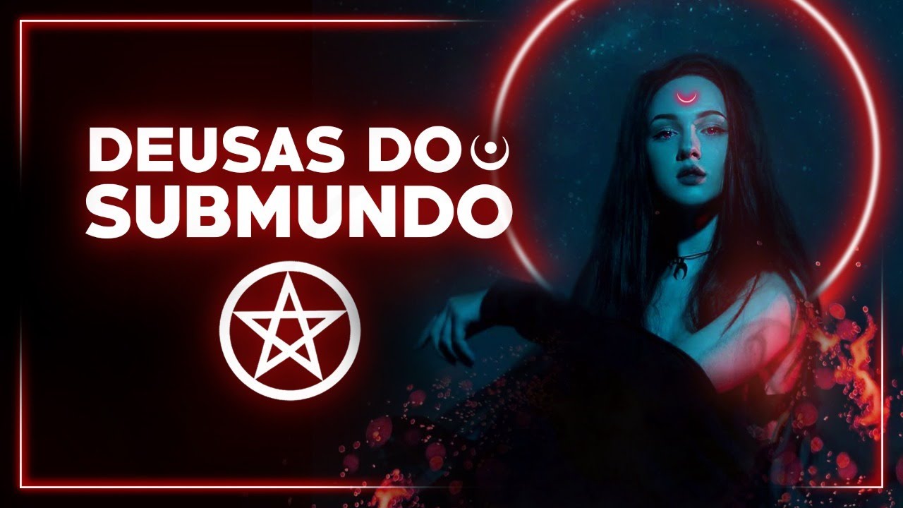 CULTO A DEUSAS DO SUBMUNDO - Mistérios, segredos e muito mais