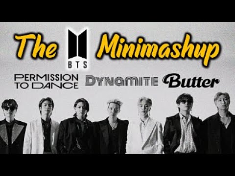 The BTS Minimashup - Dynamite, Butter & Permission To Dance (Mashup By Blanter Co)