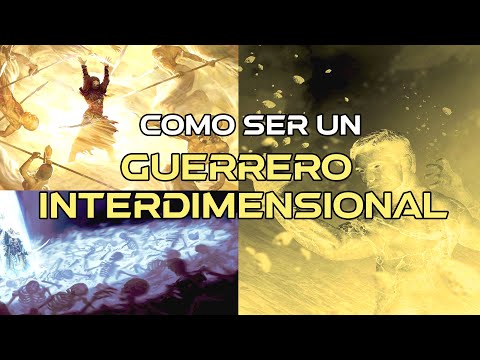 Cómo ser un Guerrero Interdimensional