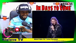 John Farnham - In Days to Come (REACTION)