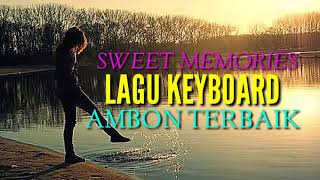 Download lagu LAGU KEYBOARD AMBON_KAU YANG TERAKHIR COVER ACY mp3