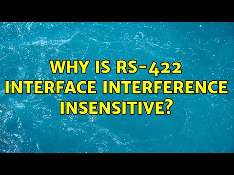 Why is RS-422 interface interference insensitive? (4 Solutions!!)
