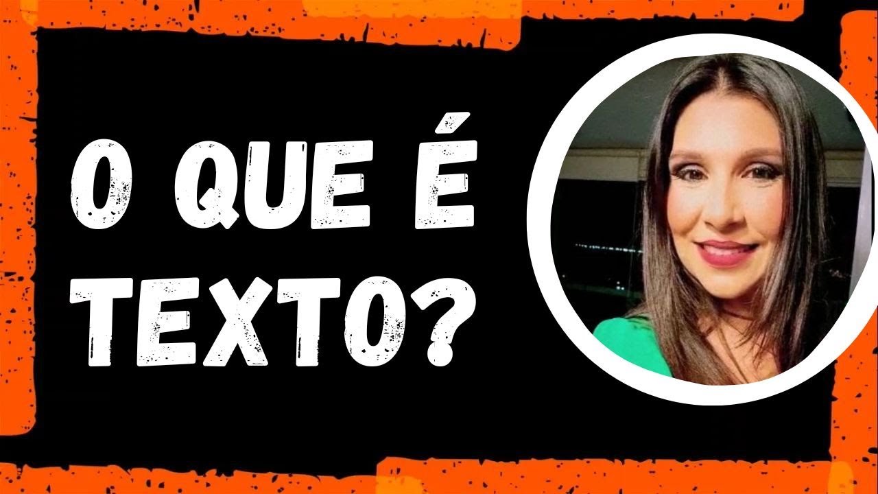✏O QUE É TEXTO? Definição de texto; conceito de texto