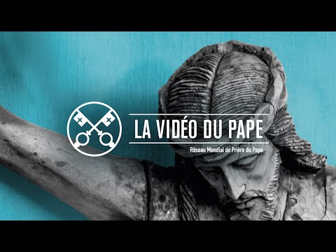 Compassion pour le monde - La vidéo du pape